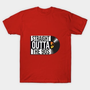 Straight Outta the 90s vinyl design T-Shirt